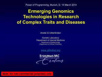 Ermerging Genomics  Technologies in Research of Complex Traits and Diseases  Andr G Uitterlinden
