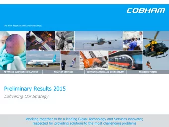 Preliminary Results 2015  Delivering Our Strategy  Working together to be a leading Global