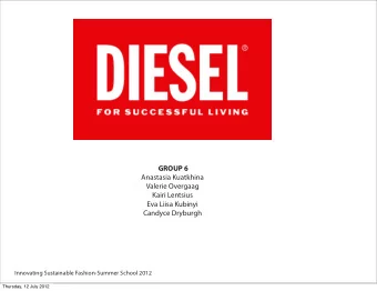 GROUP 6  Anastasia Kuatkhina  Valerie Overgaag  Kairi Lentsius  Eva Liisa Kubinyi  Candyce Dryburgh