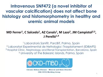 Intravenous SNF472 (a novel inhibitor of  vascular calcification) does not affect bone  histology