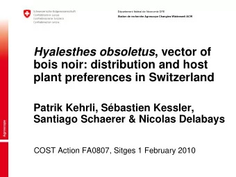 Hyalesthes obsoletus , vector of  bois noir: distribution and host  plant preferences in