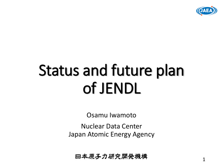 status and future plan of jendl