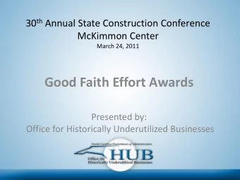 Good Faith Effort Awards  Presented by:  Office for Historically Underutilized Businesses  Award