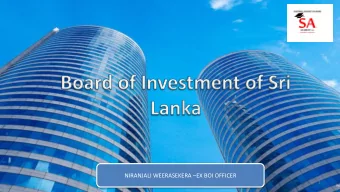 NIRANJALI WEERASEKERA  EX BOI OFFICER  1  Board of Investment of Sri Lanka  Promotes foreign