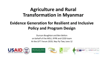 Agriculture and Rural  Transformation in Myanmar  Evidence Generation for Resilient and Inclusive