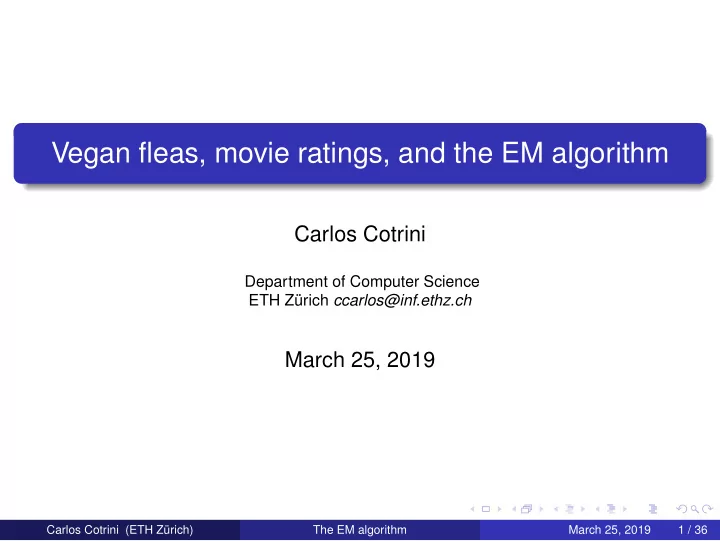 vegan fleas movie ratings and the em algorithm