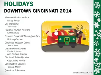 HOLIDAYS  DOWNTOWN CINCINNATI 2014 DowntownCincinnati.com  DCI GOALS FOR 2014