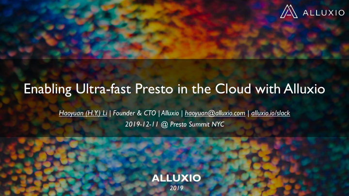 enabling ultra fast presto in the cloud with alluxio