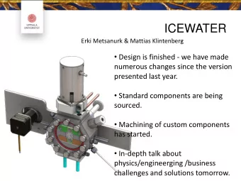 ICEWATER  Erki Metsanurk &amp; Mattias Klintenberg  Design is finished - we have made  numerous