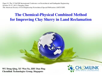 The Chemical-Physical Combined Method for Improving Clay Slurry in Land Reclamation  WU Dong Qing,