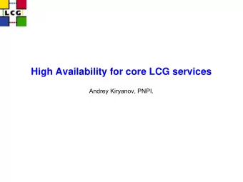 High Availability for core LCG services  Andrey Kiryanov, PNPI.  Solution for stateless services