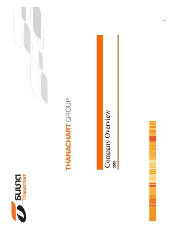 Company Overview  2005  Thanachart Group  Thanachart Group  Table of Contents  Thanachart Group