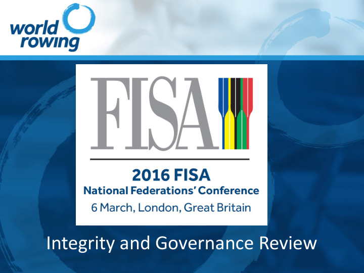 integrity and governance review 1 retain a strong