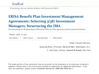 Agreements: Selecting 3(38) Investment  Managers, Structuring the IMA  Documenting the Relationship