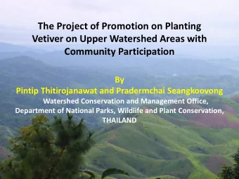 Community Participation  By  Pintip Thitirojanawat and Pradermchai Seangkoovong  Watershed
