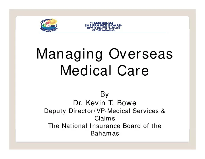 m managing overseas i o medical care medical care