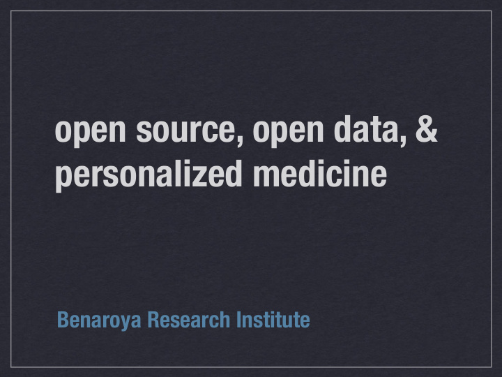 open source open data personalized medicine