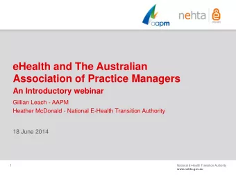 Association of Practice Managers  An Introductory webinar  Gillian Leach - AAPM  Heather McDonald -