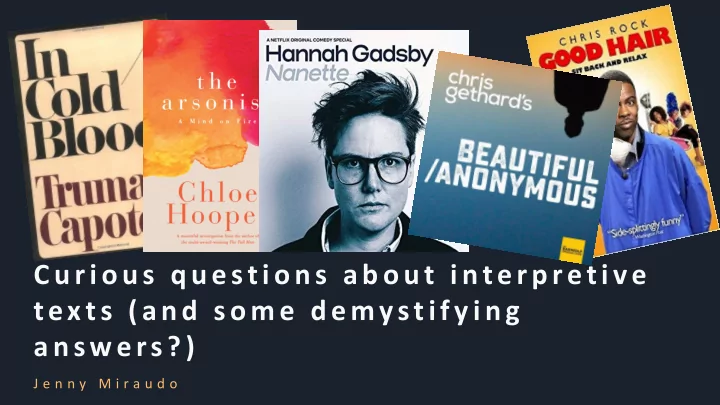 curious que stions about inte rpretive texts and som e de