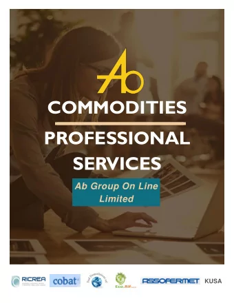 COMMODITIES  PROFESSIONAL  SERVICES  Ab Group On Line  Limited  KUSA  TABLE OF CONTENTS