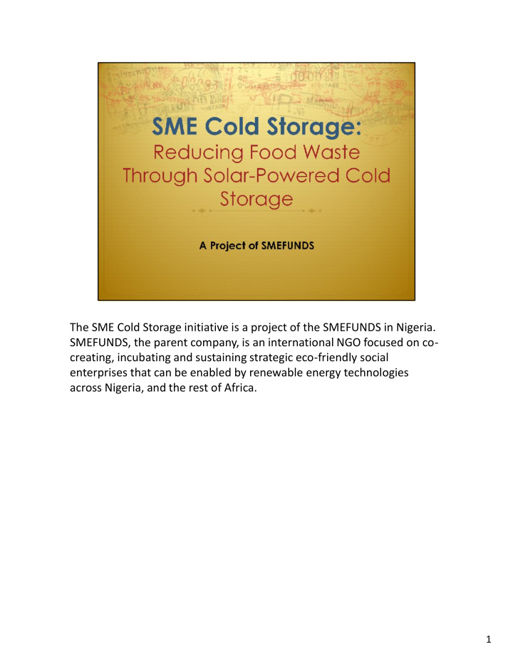 the sme cold storage initiative is a project of the