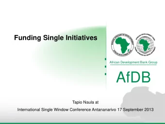 AfDB  Tapio Naula at  International Single Window Conference Antananarivo 17 September 2013  AfDB