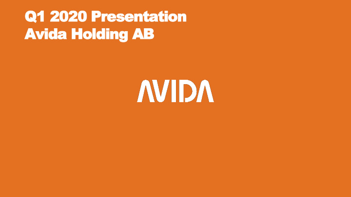 q1 2020 presentation avida holding ab disclaimer