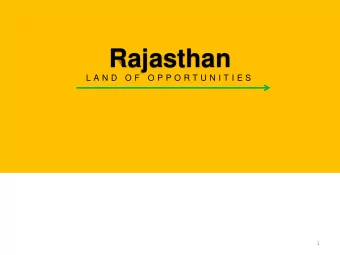 Rajasthan  L A N D  O F  O P P O R T U N I T I E S  1  Str  Strate  tegic Lo  gic Loca  cation
