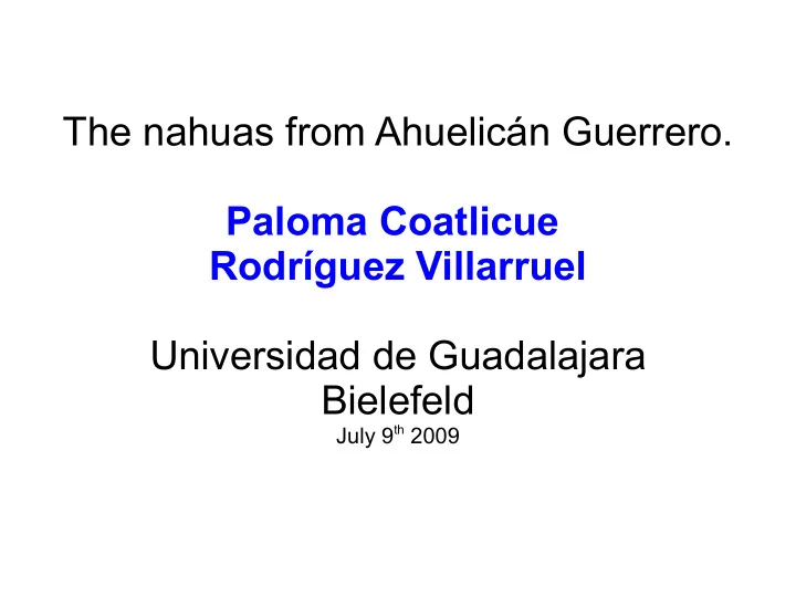 the nahuas from ahuelic n guerrero paloma coatlicue rodr