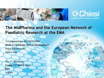 The MidPharma  MidPharma and the European Network of  and the European Network of  The  Paediatric