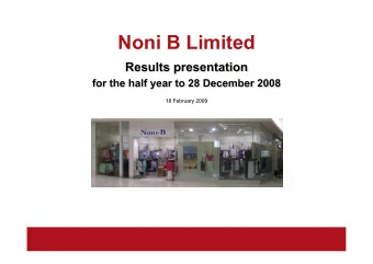 About Noni B  Results summary  28 December 2008  30 December 2007  Results summary for the full