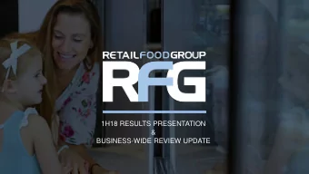 1H18 RESULTS PRESENTATION  &amp;  BUSINESS-WIDE REVIEW UPDATE  (ASX:RFG)  RFG is a global food and