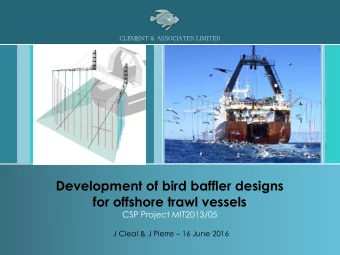 for offshore trawl vessels  CSP Project MIT2013/05 J Cleal &amp; J Pierre  16 June 2016