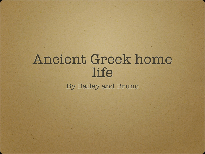 ancient greek home life
