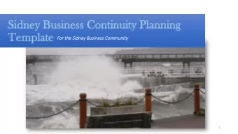 Sidney B  y Business C  Continuity P  y Planning  Templ  Templat  ate e For the Sidney Business