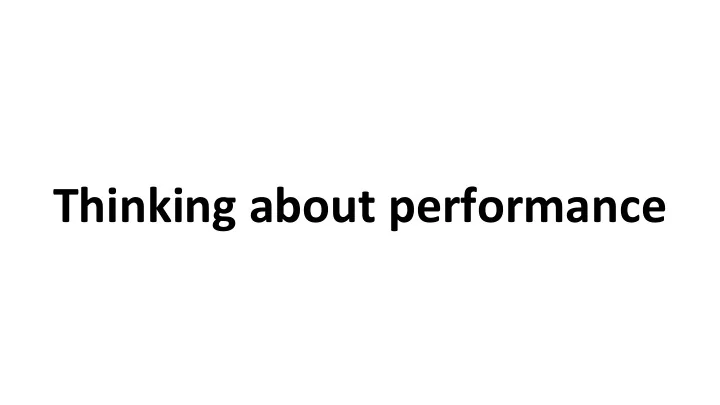 thinking about performance search a case study perf speed