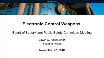 Board of Supervisors Public Safety Committee Meeting  Edwin C. Roessler Jr.  Chief of Police