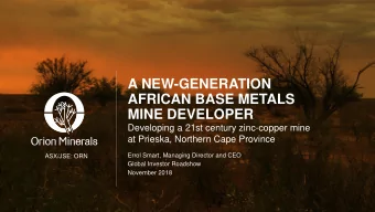 A NEW-GENERATION  AFRICAN BASE METALS  MINE DEVELOPER  Developing a 21st century zinc-copper mine