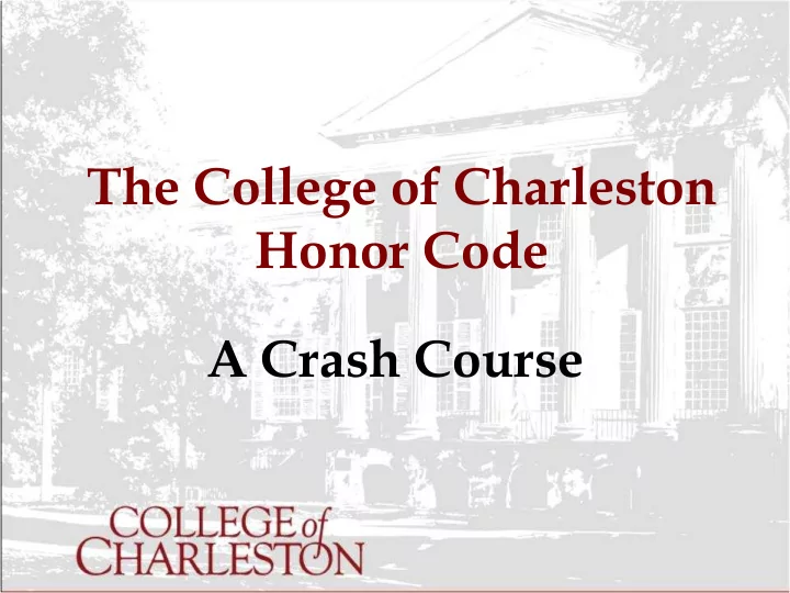 the college of charleston honor code a crash course