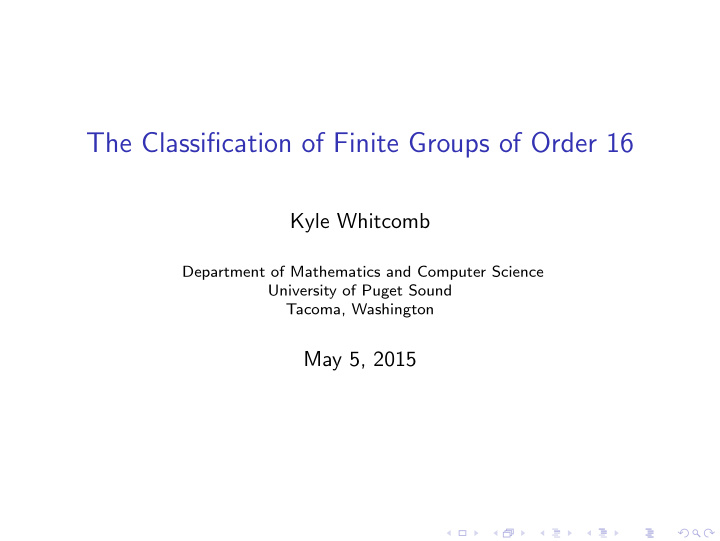 the classification of finite groups of order 16