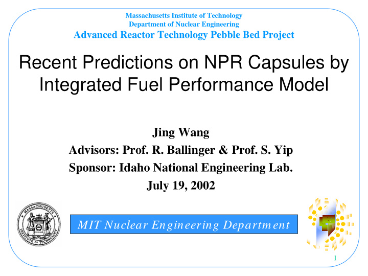recent predictions on npr capsules by integrated fuel