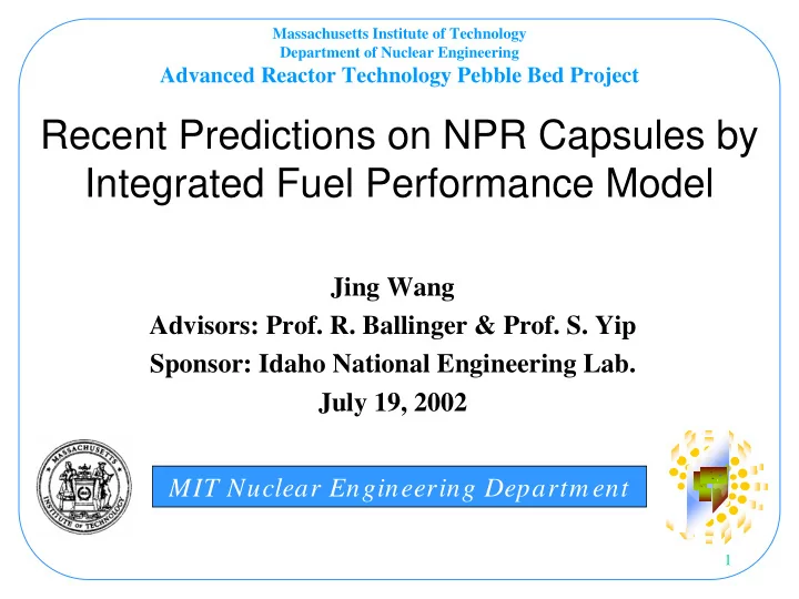 recent predictions on npr capsules by integrated fuel