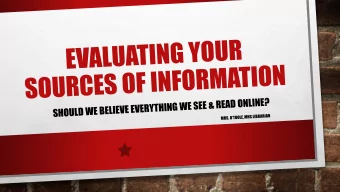 WHICH SOURCE IS BEST?  Where do we look for reliable information for our upcoming  research