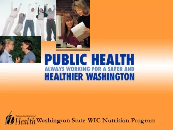Washington State WIC Nutrition Program  1 WIC Connectors  Training  November 2011  2  Section 1