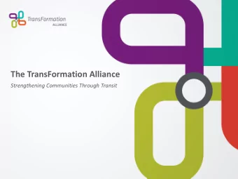 The TransFormation Alliance  Strengthening Communities Through Transit  Leading with Racial Equity