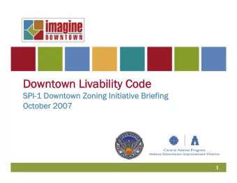Downtown Livability Code  Downtown Livability Code  SPI-1 Do  SPI-1 Downtown Zoning Initiative