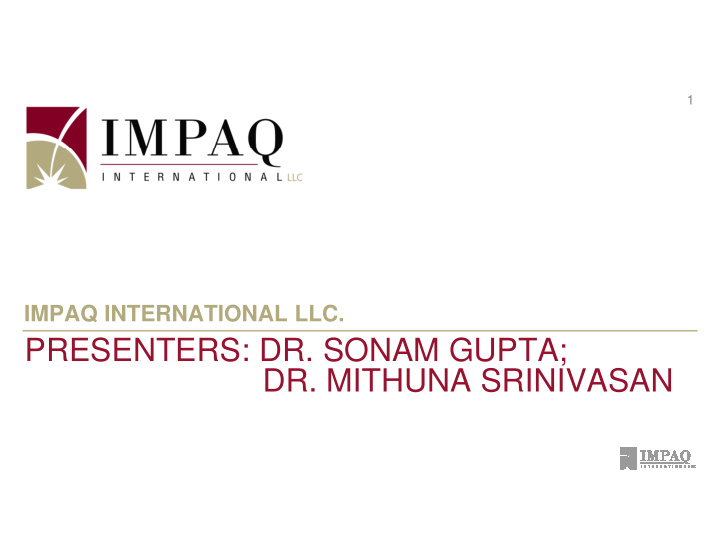 presenters dr sonam gupta dr mithuna srinivasan