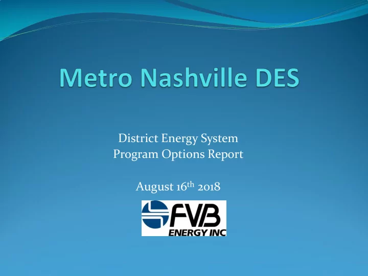 district energy system program options report august 16