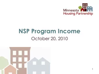 NSP Program Income  October 20, 2010  1  General NSP Definitions  www.mhponline.org  Grantee : a