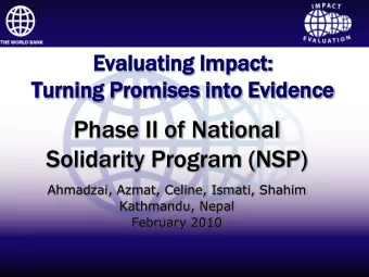 Phase II of National  Solidarity Program (NSP)  Ahmadzai, Azmat, Celine, Ismati, Shahim  Kathmandu,